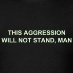 this-aggression-will-not-stand-man-glow-in-the-dark-text_design.jpg