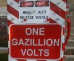 funny sign - one gazillion volts.jpg